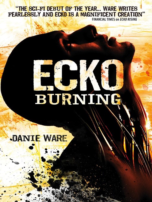 Title details for Ecko Burning by Danie Ware - Available